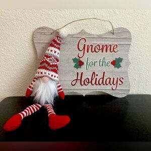 Last one! Gnome for the holidays sign with attached sitting Christmas gnome